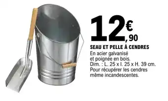 E.Leclerc Seau et pelle à cendres offre