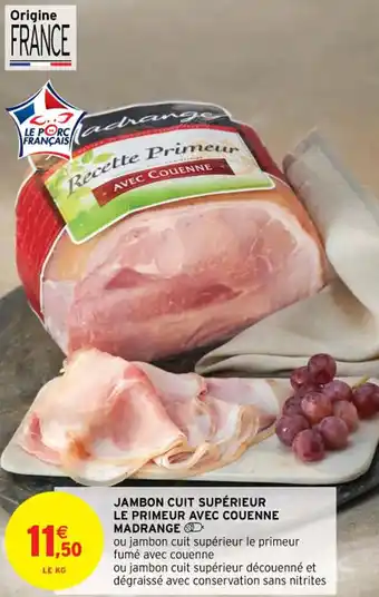 Jambon cuit supérieur le primeur avec couenne MADRANGE