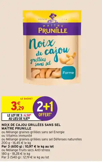 Intermarché Hyper Noix de cajou grillées sans sel MAITRE PRUNILLE offre