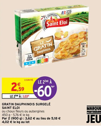 Intermarché Hyper Gratin Dauphinois Surgelé Saint Eloi offre