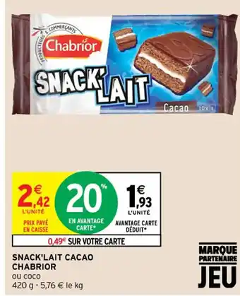 Intermarché Hyper Snack'Lait Cacao Chabrior offre