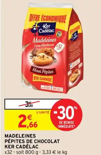 Intermarché Hyper Madeleines Pépites de Chocolat Ker Cadélac offre