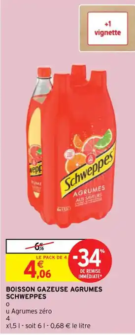 Intermarché Hyper Boisson Gazeuse Agrumes Schweppes offre