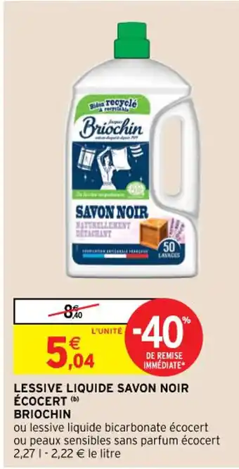 Intermarché Hyper Lessive Liquide Savon Noir écocert Briochin offre