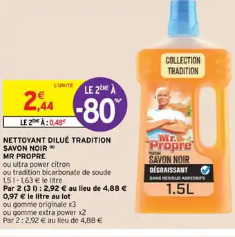 Intermarché Hyper Nettoyant Dilué Tradition Savon Noir Mr Propre offre