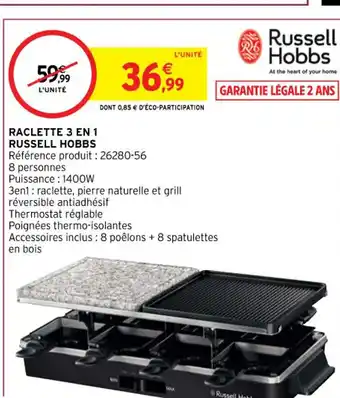 Intermarché Hyper Raclette 3 En 1 Russell Hobbs offre