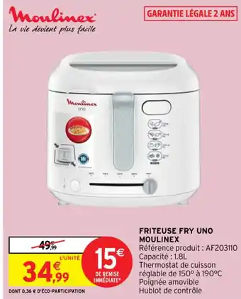 Intermarché Hyper Friteuse Fry Uno Moulinex offre