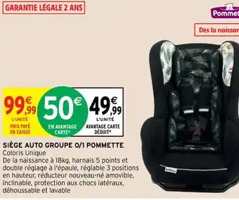 Intermarché Hyper Siège Auto Groupe 0/1 Pommette offre