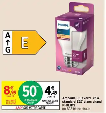 Intermarché Hyper Ampoule LED Verre 75W Standards E27 Blanc Chaud Philips offre