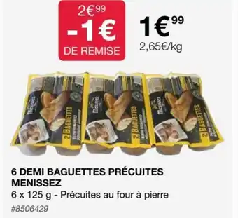 6 Demi Baguettes Précuites Menissez