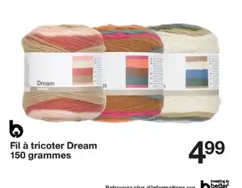 Fil Ă Tricoter Dream 150 Grammes