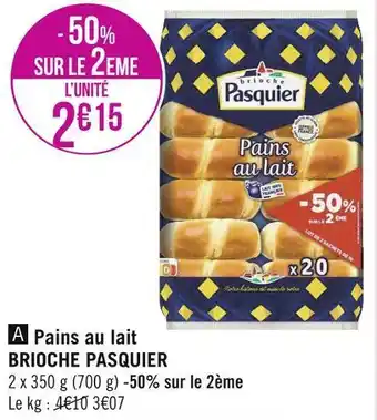 Géant Casino Brioche pasquier pains au lait offre