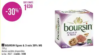 Géant Casino Boursin boursin figues & 3 noix 39% mg offre