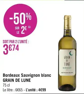 Géant Casino Grain de lune bordeaux sauvignon blanc offre