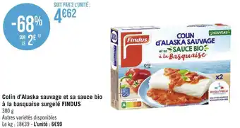 Géant Casino Findus colin d’alaska sauvage et sa sauce bio à la basquaise surgelé offre