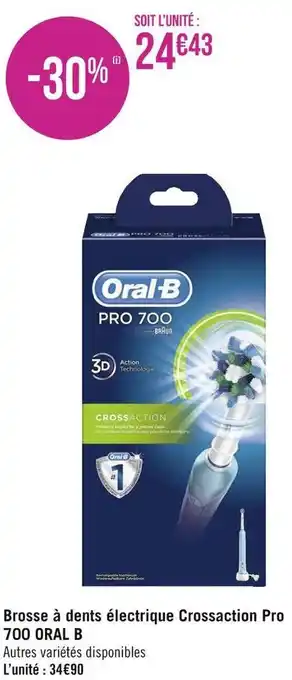 Géant Casino Oral b brosse à dents électrique crossaction pro 700 offre