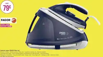 Géant Casino Fagor centrale vapeur fg6452 bleu nuit offre