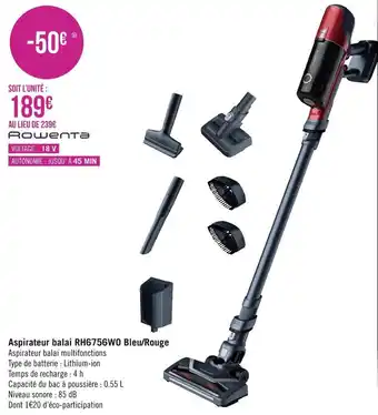 Géant Casino Rowenta aspirateur balai rh6756wo bleu/rouge offre