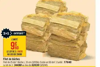 Bricorama Filet de bûches offre