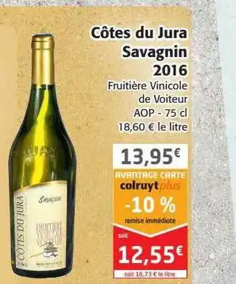 Colruyt Côtes du jura savagnin 2016 offre