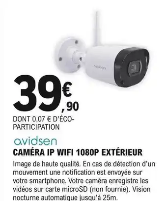 E.Leclerc Brico Caméra ip wifi 1080p extérieur avidsen offre