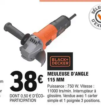 E.Leclerc Brico Meuleuse d'angle 115 mm black + decker offre