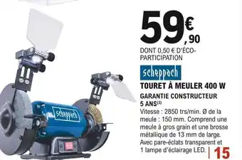 E.Leclerc Brico Touret à meuler 400w scheppach offre