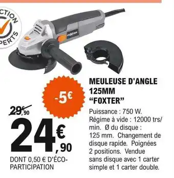 E.Leclerc Brico Meuleuse d'angle 125 mm offre