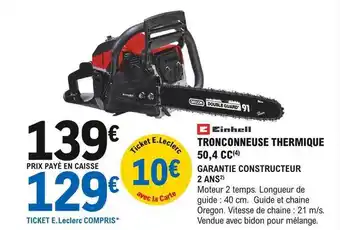 E.Leclerc Brico Tronçonneuse thermique 50,4 cc einhell offre