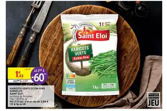 Intermarché Haricots verts extra fins surgelés saint éloi offre