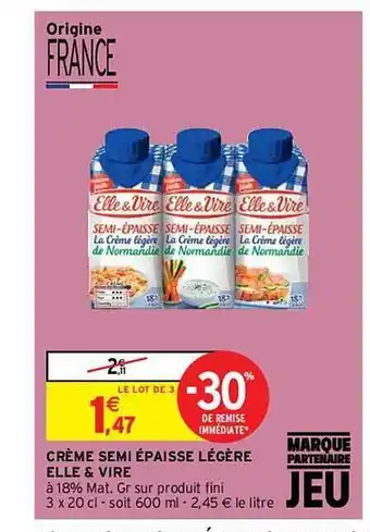 Intermarché Crème semi épaisse légère elle & vire offre