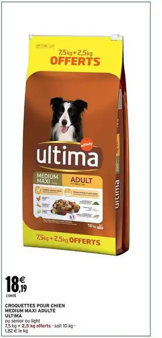 Intermarché Croquettes pour chien medium maxi adulte ultima offre