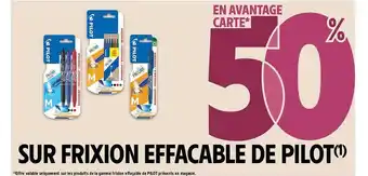 Intermarché Frixion effaçable de pilot offre
