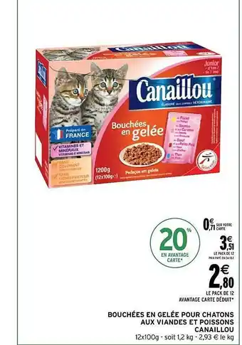 Intermarché Bouchées en gelée pour chatons aux viandes et poissons canaillou offre