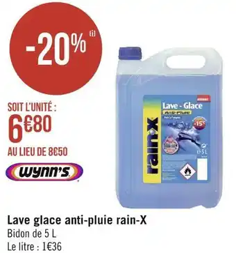 Géant Casino Wynn's lave glace anti-pluie rain-x offre