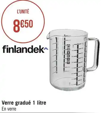 Géant Casino Finlandek verre gradué 1 litre offre
