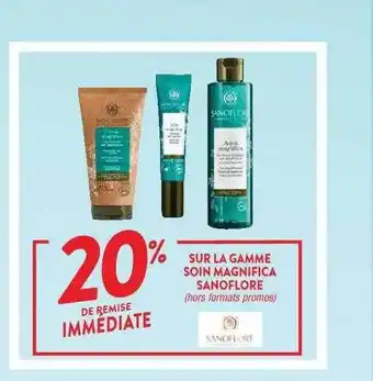 Cora x Carrefour La gamme soin magnifica sanoflore offre