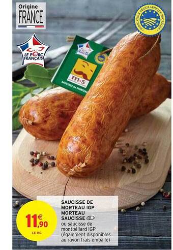 Intermarché Hyper Saucisse de morteau igp morteau saucisse offre
