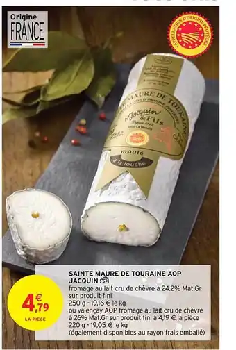 Intermarché Hyper Sainte maure de touraine aop jacquin offre