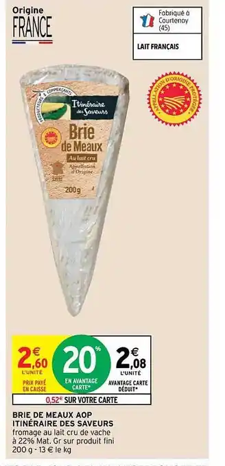 Intermarché Hyper Brie de meaux aop itinéraire des saveurs offre