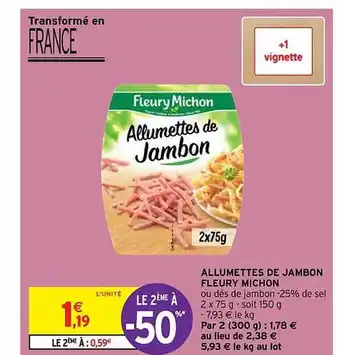 Intermarché Hyper Allumettes de jambon fleury michon offre