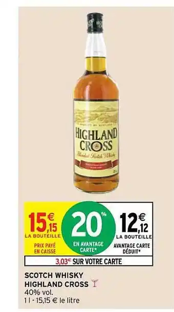Intermarché Hyper Scotch whisky highland cross offre