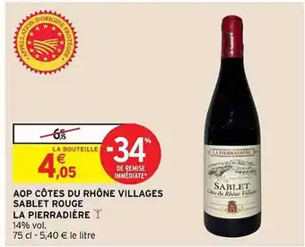 Intermarché Hyper Aop côtes du rhône villages sablet rouge la pierradière offre