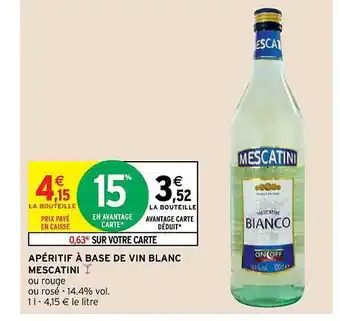 Intermarché Hyper Apéritif à base de vin blanc mescatini offre
