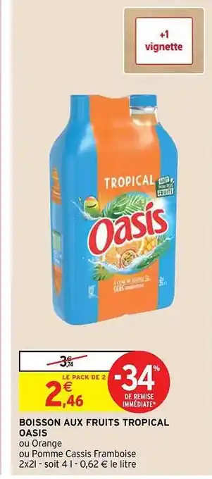 Intermarché Hyper Boisson aux fruits tropical oasis offre