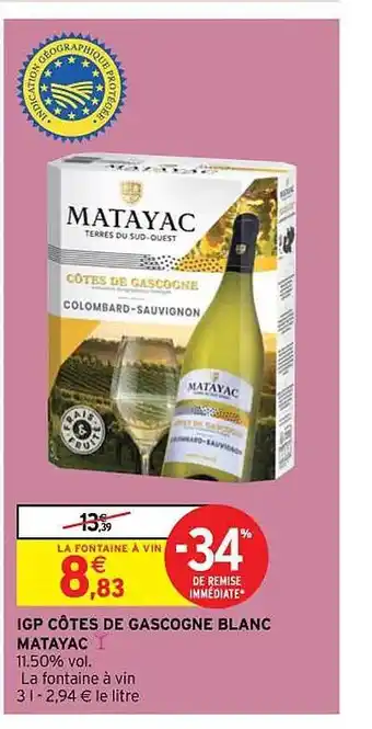 Intermarché Hyper Igp côtes de gascogne blanc matayac offre