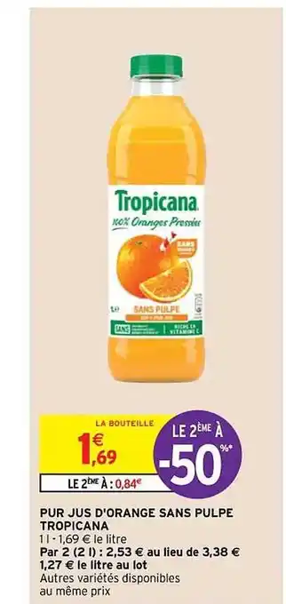 Pur jus d'orange sans pulpe tropicana