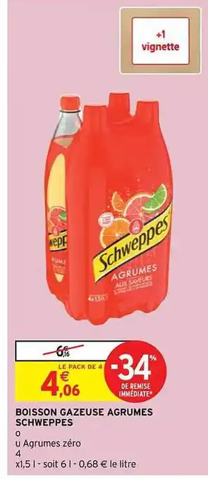 Intermarché Hyper Boisson gazeuse agrumes schweppes offre