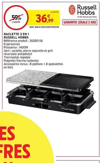 Intermarché Hyper Raclette 3 en 1 russell hobbs offre