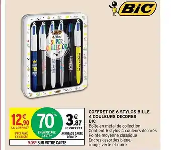 Intermarché Hyper Coffret de 6 stylos bille 4 couleurs décores bic offre